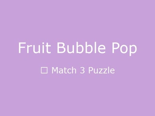 Fruit Bubble Pop
